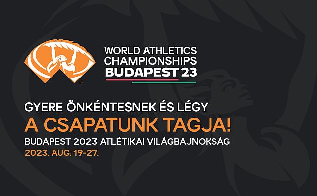 Jelentkezz Te is a 2023-as budapesti atlétikai világbajnokság önkéntes csapatába!