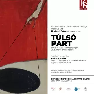 Meghívó Baksai József festőművész TÚLSÓ PART című kiállításának megnyitójára